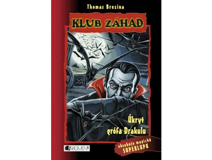 Klub záhad – Úkryt grófa Drakulu