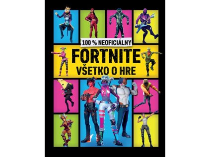 100 % neoficiálny Fortnite - Všetko o hre