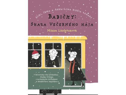 Babičky: Skaza Večerného hája