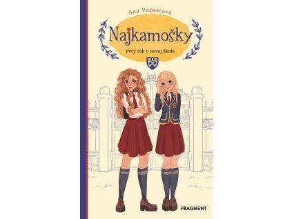Najkamošky 1 - Prvý rok v novej škole