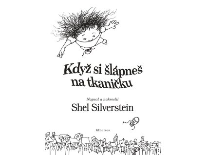 Když si šlápneš na tkaničku