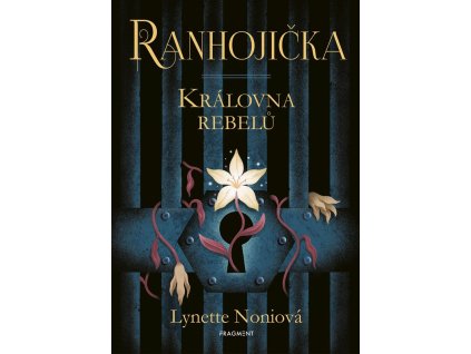 Ranhojička - Královna rebelů