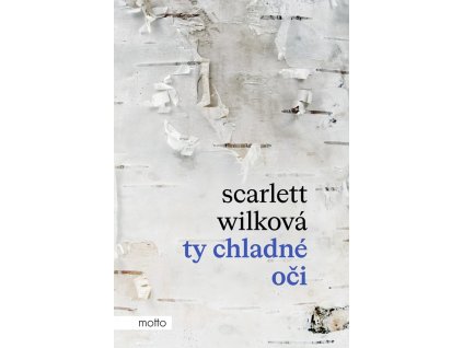 Ty chladné oči