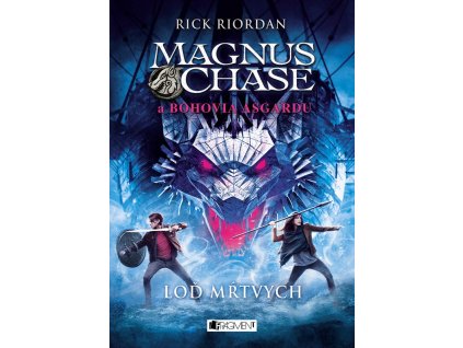 Magnus Chase a bohovia Asgardu – Loď mŕtvych
