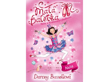 Malá baletka 18: Nela v Království sladkostí