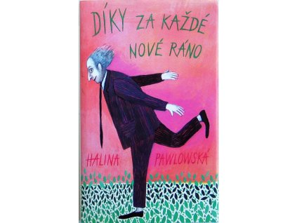 Díky za každé nové ráno