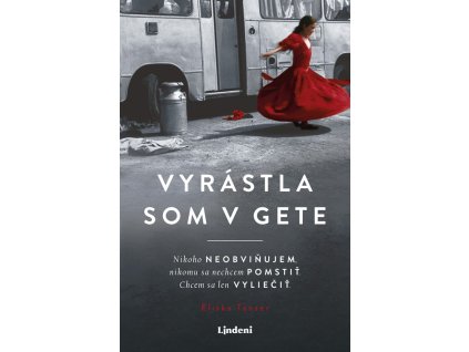 Vyrástla som v gete