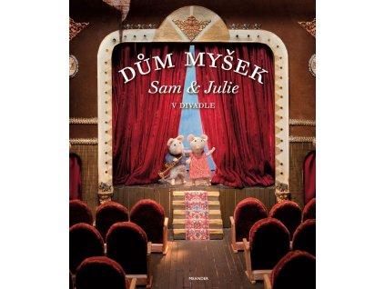 Dům myšek - Sam a Julie v divadle
