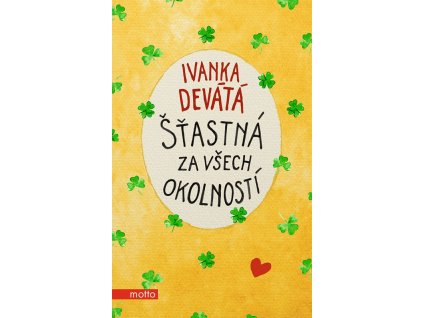Šťastná za všech okolností