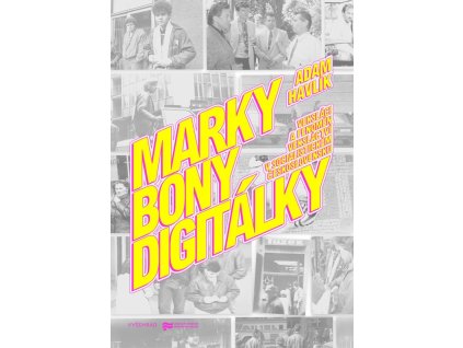 Marky, bony, digitálky