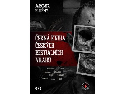 Černá kniha českých bestiálních vrahů