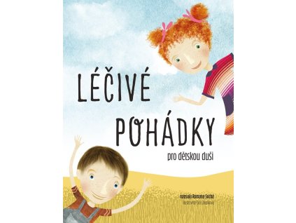 Léčivé pohádky pro dětskou duši