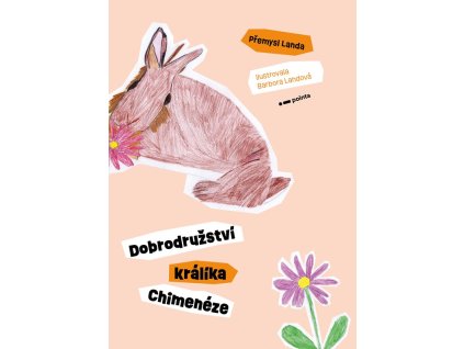 Dobrodružství králíka Chimenéze
