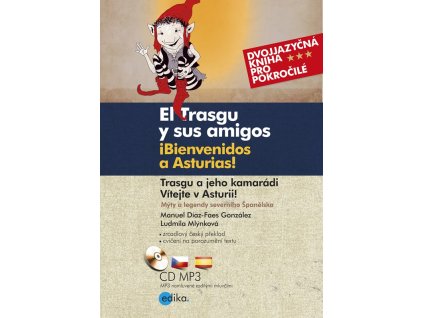 Trasgu a jeho kamarádi. Vítejte v Asturii.