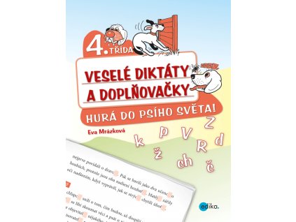 Veselé diktáty a doplňovačky - Hurá do psího světa (4. třída)