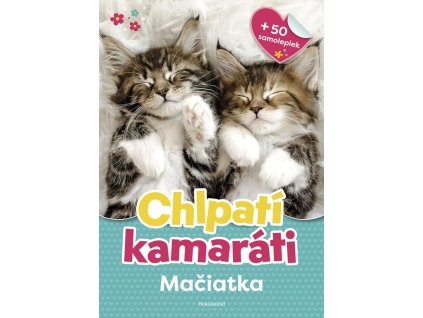 Chlpatí kamaráti - Mačiatka