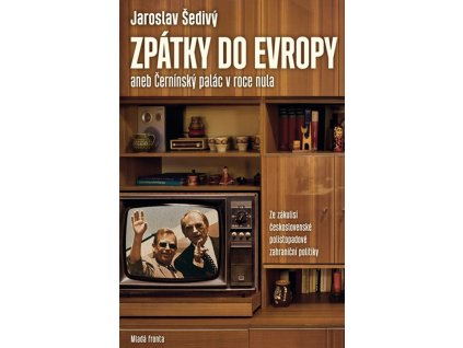 Zpátky do Evropy aneb Černínský palác v roce nula