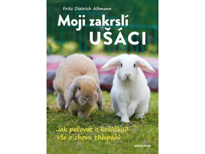 Moji zakrslí ušáci