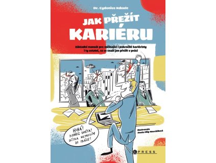 Jak přežít kariéru