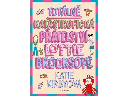 Totálně katastrofická přátelství Lottie Brooksové