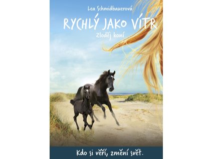 Rychlý jako vítr: Zloděj koní