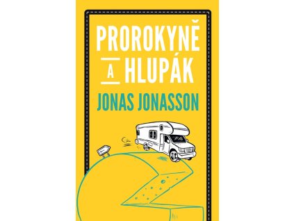 Prorokyně a hlupák