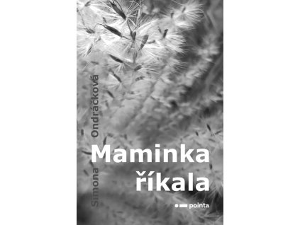 Maminka říkala