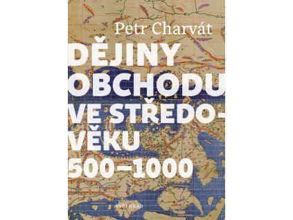 Dějiny obchodu ve středověku 500 - 1000