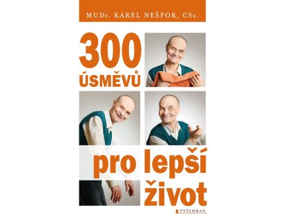 300 úsměvů pro lepší život