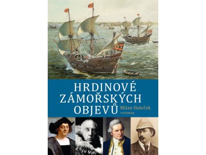 Hrdinové zámořských objevů