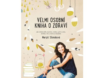 Velmi osobní kniha o zdraví