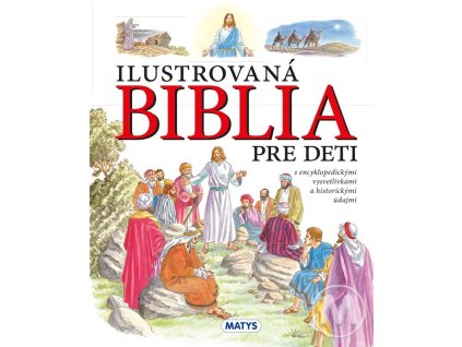 Ilustrovaná Biblia pre deti