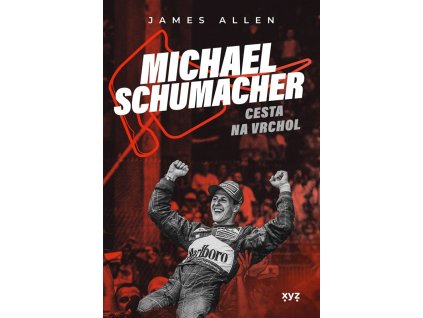 Michael Schumacher: Cesta na vrchol