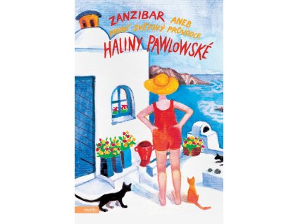 Zanzibar aneb První světový průvodce Haliny Pawlowské