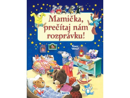 Mamička, prečítaj nám rozprávku!