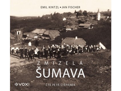Zmizelá Šumava (audiokniha)