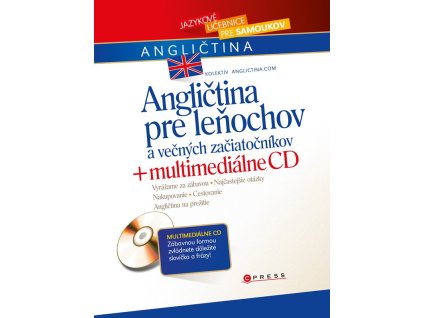 Angličtina pre leňochov a večných začiatočníkov + multimediálne CD