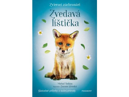 Zvierací záchranári – Zvedavá líštička