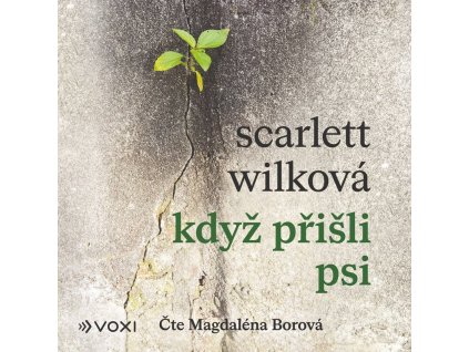 Když přišli psi (audiokniha)