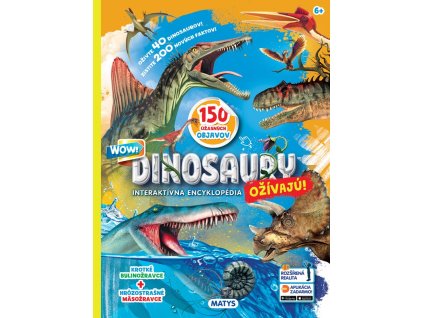 Dinosaury ožívajú! Interaktívna encyklopédia