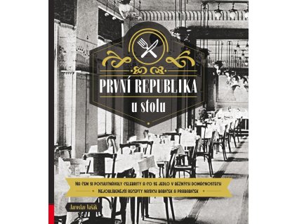 První republika u stolu