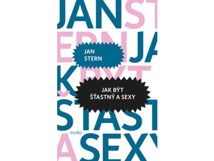 Jak být šťastný a sexy