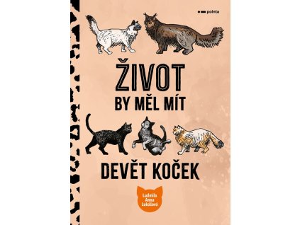Život by měl mít devět koček