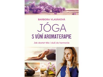 Jóga s vůní aromaterapie