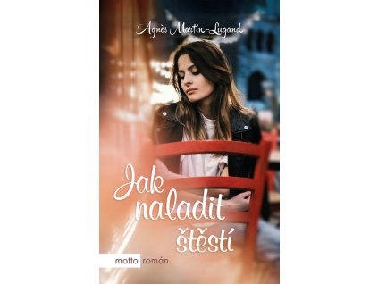 Jak naladit štěstí