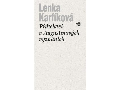 Přátelství v Augustinových Vyznáních