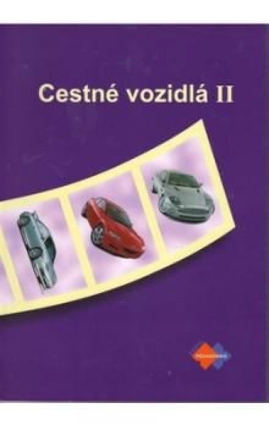 Cestné vozidlá II pre 3. ročník študijného odboru doprava