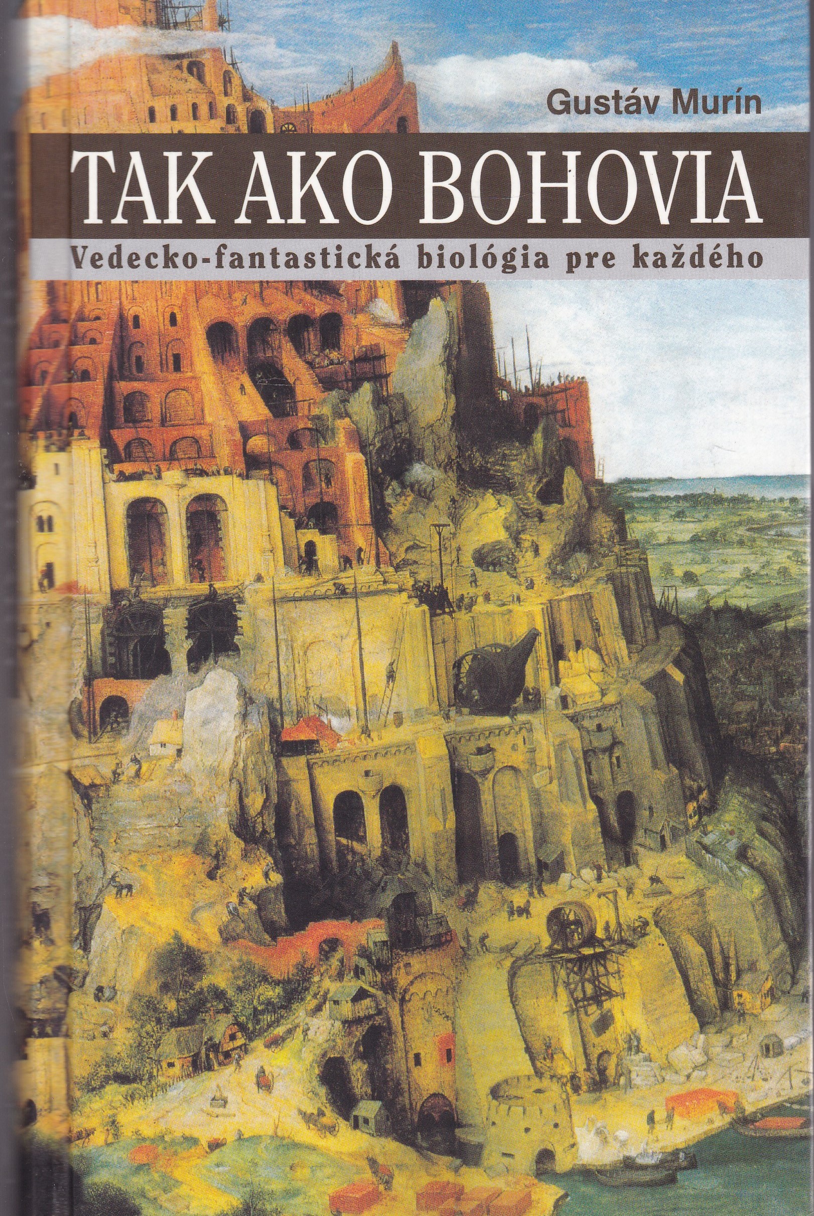 Tak ako bohovia