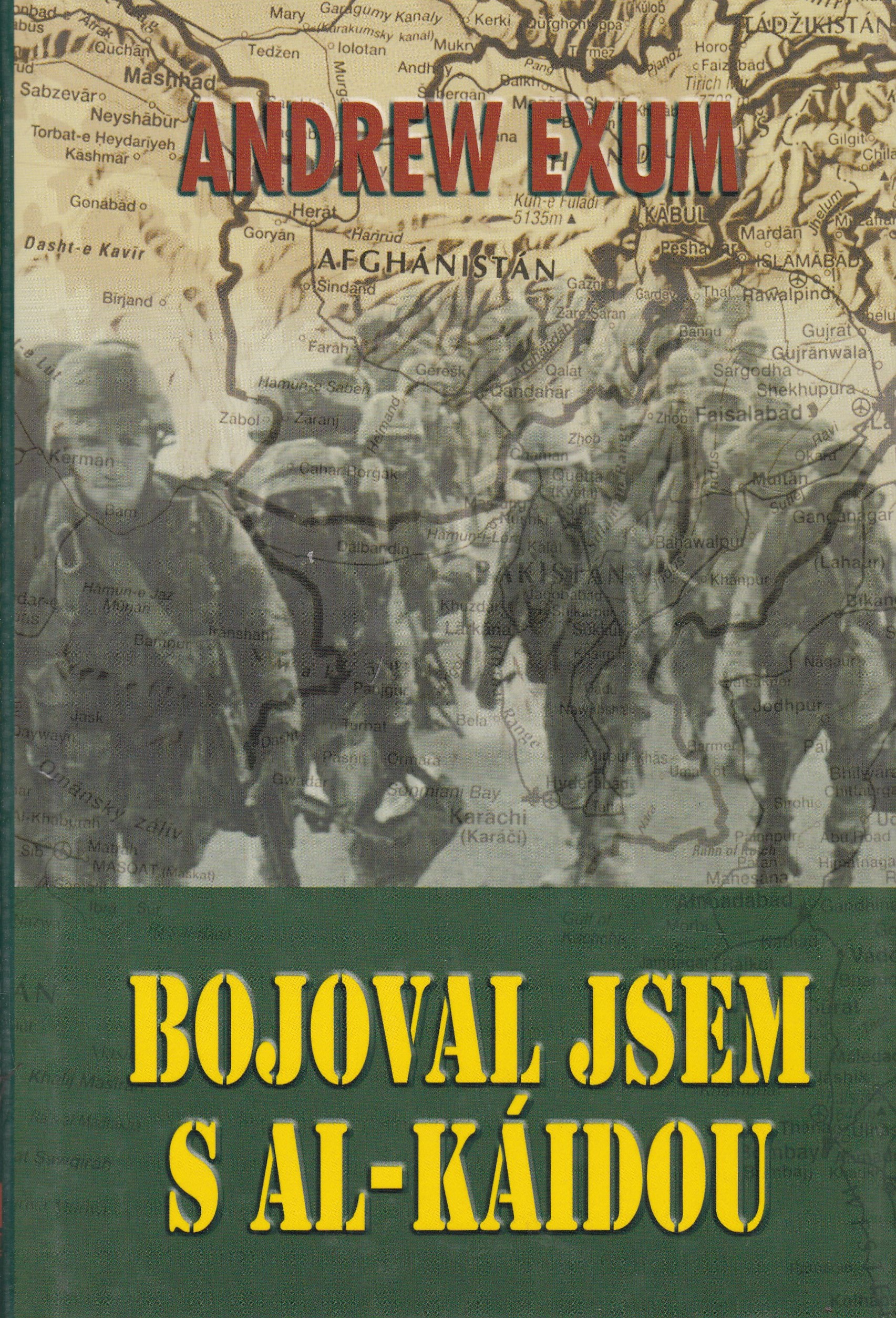 Bojoval jsem s al-Káidou