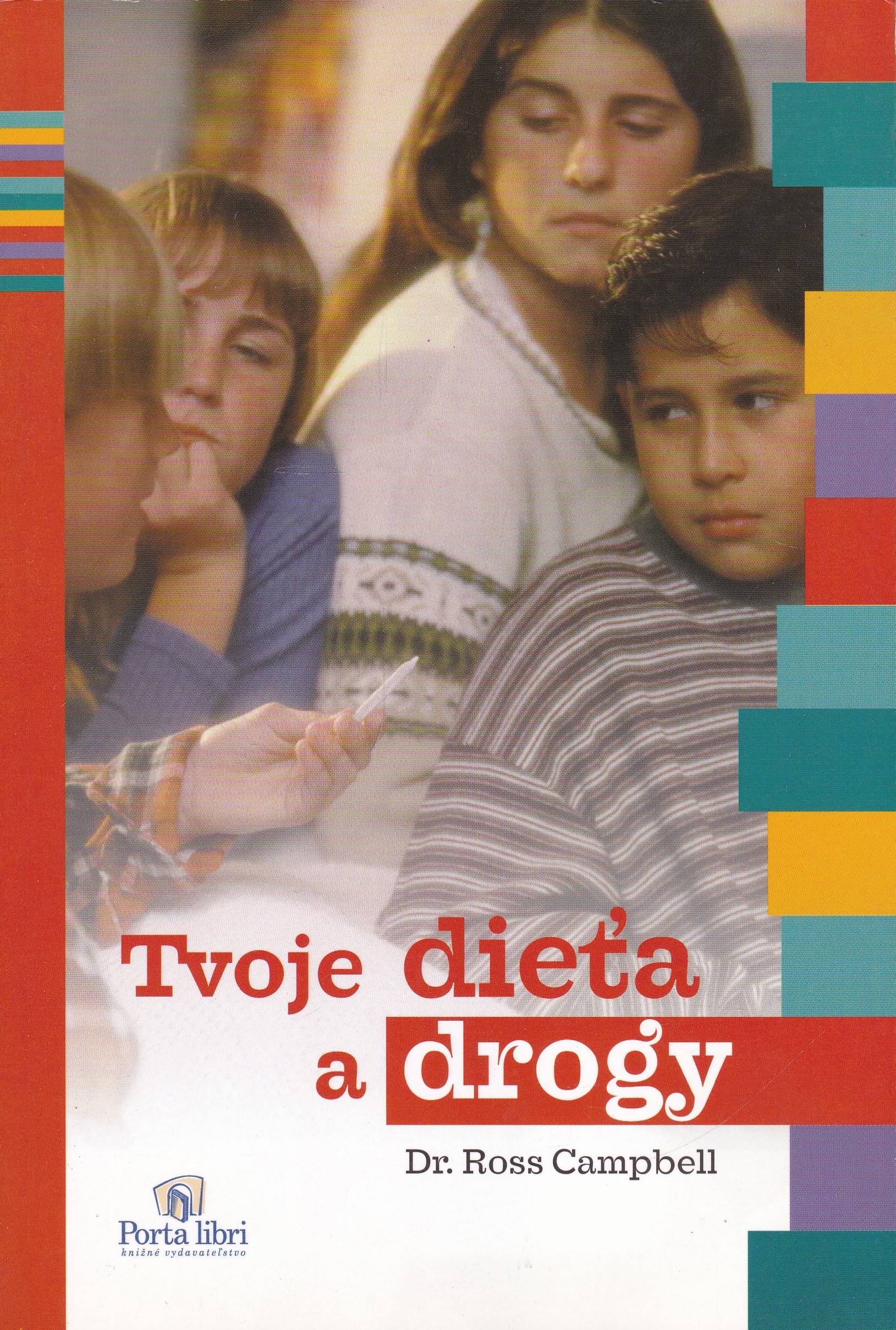 Tvoje dieťa a drogy